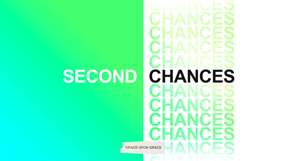 Second Chances